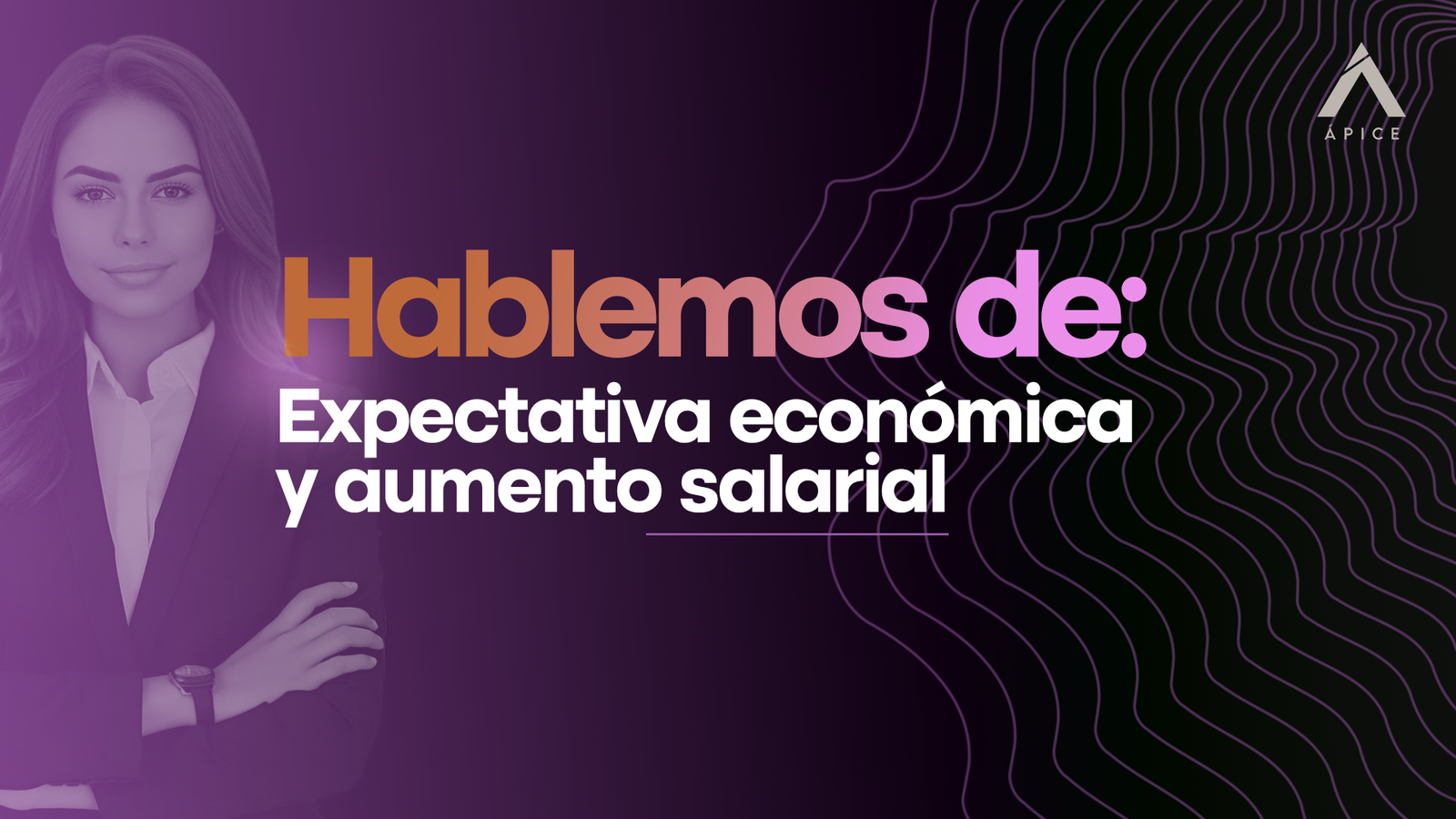 Portada de video "Hablemos de: Expectativa económica y aumento salarial"